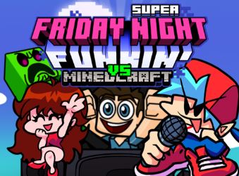 Super Friday Night Funki vs Minedcraft